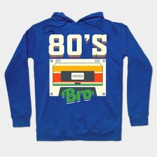 80s bro Hoodie